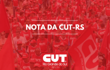 NOTA DE APOIO DA CUT-RS À GREVE DA FASUBRA E DOS SERVIDORES TÉCNICOS-ADM'S DA UFPEL