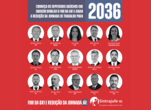 Veja quem são os deputados gaúchos que querem jogar a redução da jornada para 2036