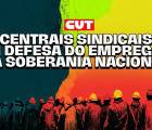 Centrais anunciam estratégias para manter empregos e renda diante do tarifaço