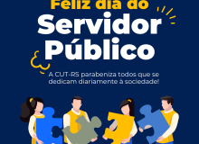 Dia do Servidor Público: CUT-RS destaca a importância e as lutas da categoria