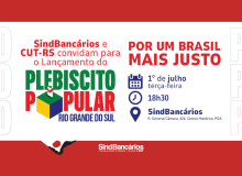 Plebiscito Popular RS será lançado nesta terça (1/7) no SindBancários