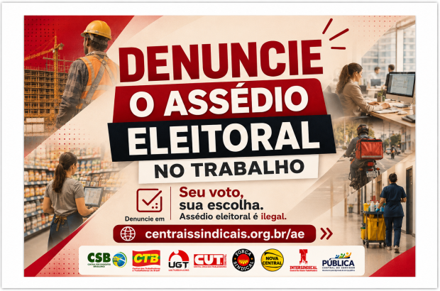 CUT e outras centrais criam ferramenta  para denunciar assédio eleitoral no trabalho