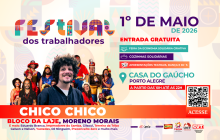 Chico Chico será destaque no 1º de Maio em Porto Alegre; confira a programação no RS